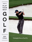 How to Play Your Best Golf by Phoenix Books