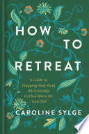 How to Retreat