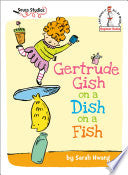 Gertrude Gish on a Dish on a Fish by Phoenix Books