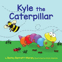 Kyle the Caterpillar by Phoenix Books
