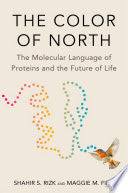 Color of North: The Molecular Language of Proteins by Phoenix Books