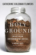 Holy Ground: On Activism, Environmental Justice, a by Phoenix Books