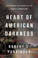 Heart of American Darkness: Bewilderment and Horro by Phoenix Books