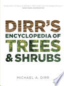 Dirr's Encyclopedia of Trees and Shrubs by Phoenix Books