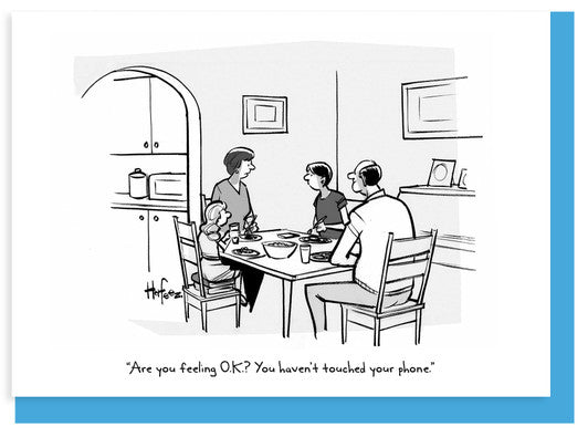 Any Occasion - Haven't Touched Your Phone by Homeportonline