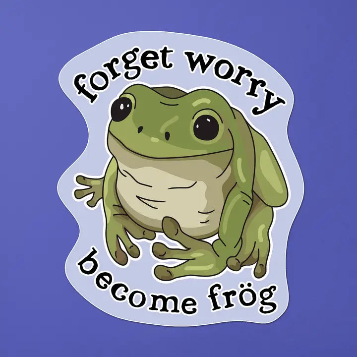 Don't Worry Frog  Sticker