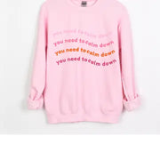 Taylor "You Need To Calm Down" Sweatshirt | Retro Adult Pink