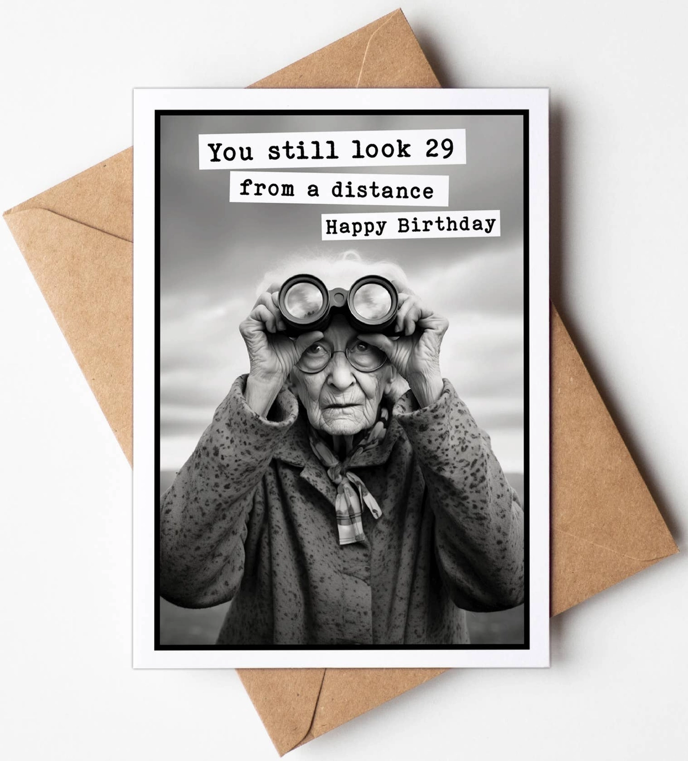 Birthday Card - You Still Look 29 From a Distance