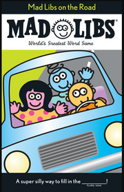 Mad Libs On The Road by Homeportonline