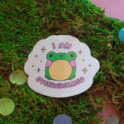 I Am Overwhelmed Sticker