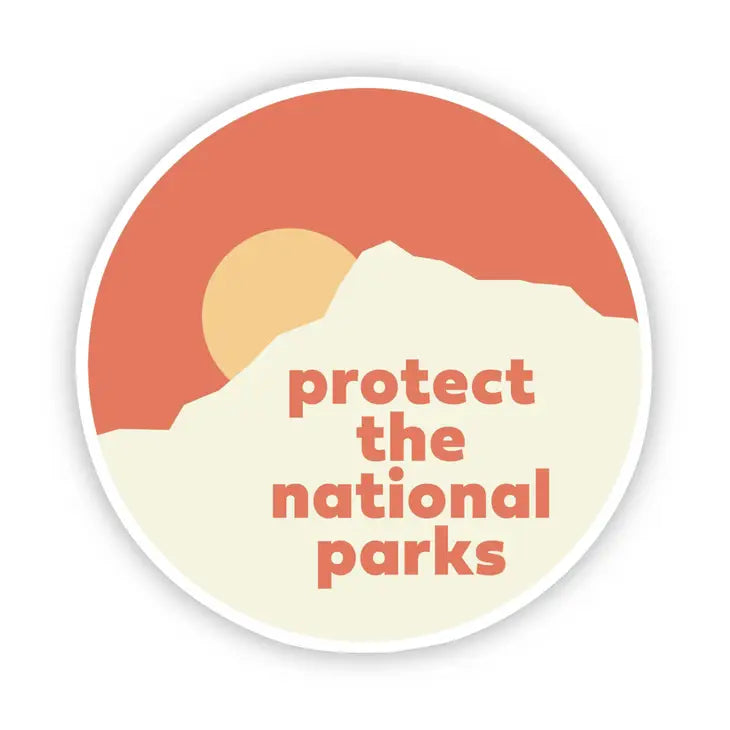 Protect the National Parks Sticker by Wild Lark