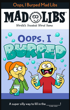Mad Libs Oops, I Burped by Homeportonline