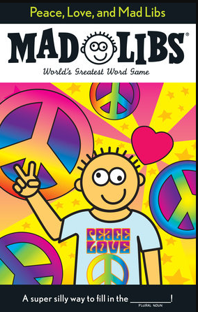 Mad Libs Peace, Love and Mad Libs by Homeportonline