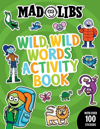 Mad Libs Wild Wild Words Activity Book (Large Format) by Homeportonline