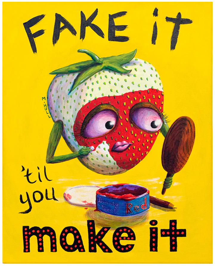 Martha Hull - Fake It 'til You Make It 11" x 14" Print by SidePony Boutique