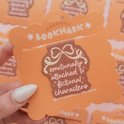 Emotionally Attached to Fictional Characters Magnetic Bookmark