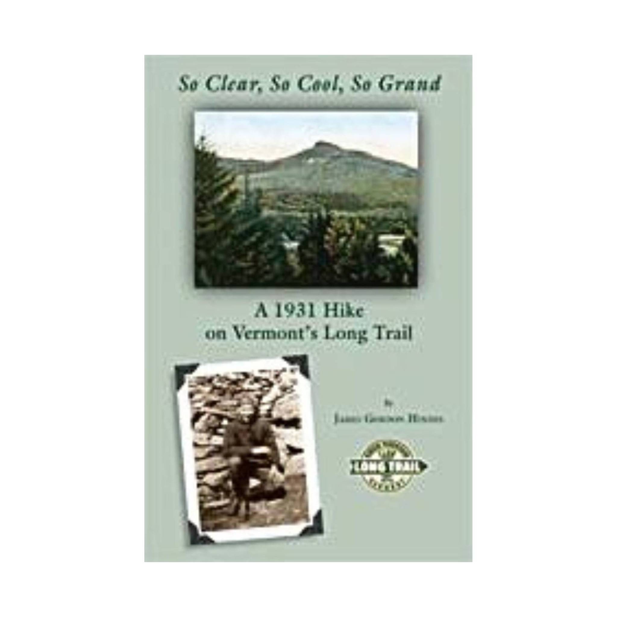 Green Mountain Club So Clear, So Cool, So Grand by Lenny's Shoe & Apparel