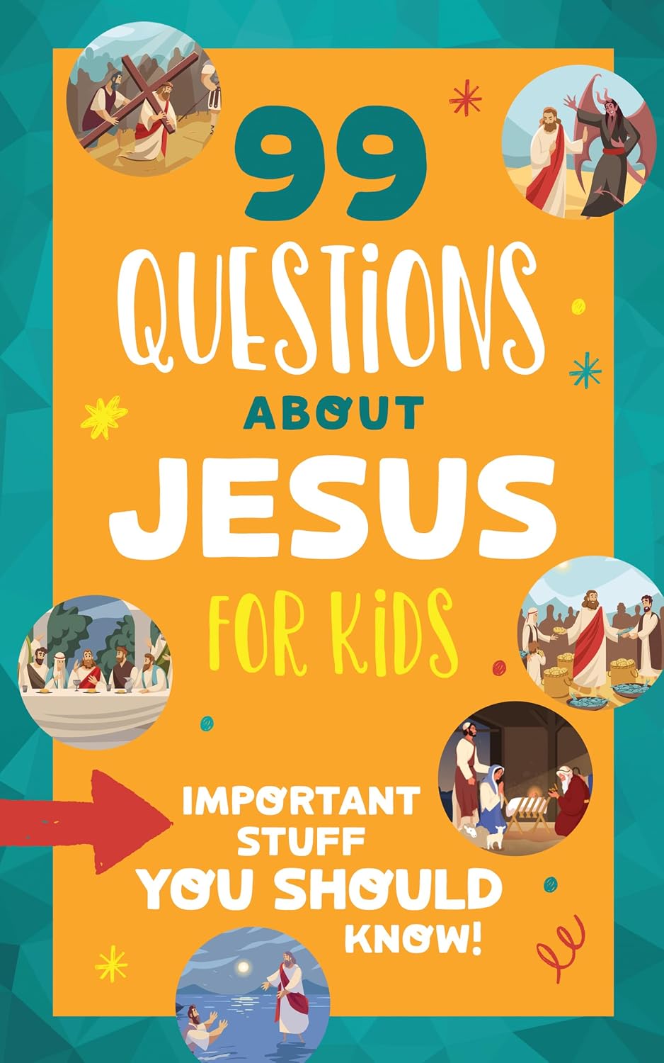 99 Questions About Jesus for Kids