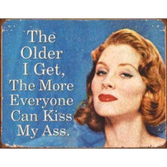 Tin Sign - The Older I Get by Homeportonline