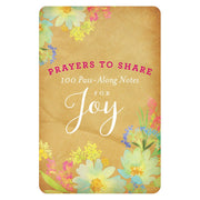 Prayers to Share: 100 Pass Along Notes for Joy