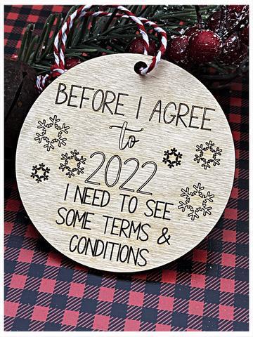 2022 I'm going to need to see terms and conditions ornament by SidePony Boutique
