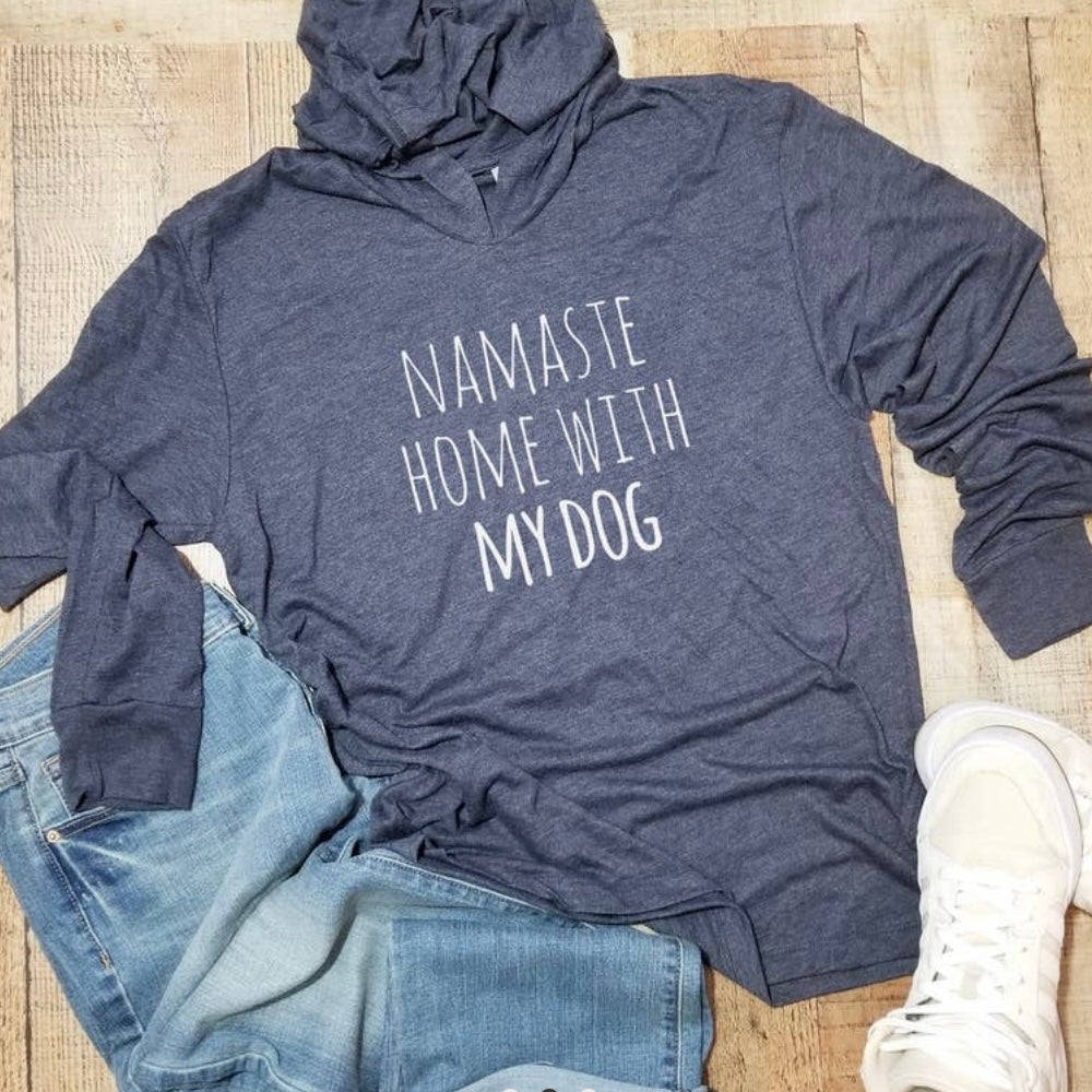 Namaste Home with My Dog Lightweight Hoodie