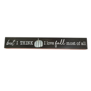 Love Fall Most Of All Shelf Sitter