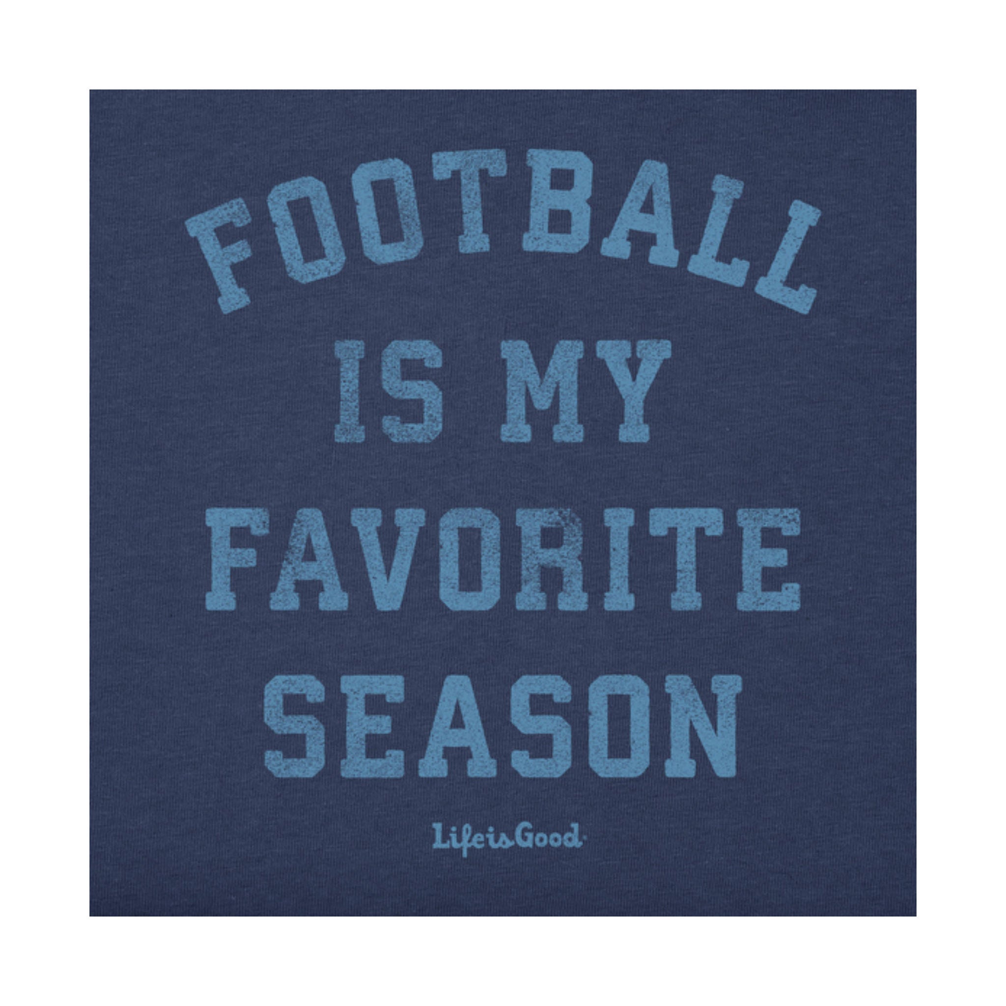 Life Is Good Men's Football Is My Favorite Season Long Sleeve Crusher Tee - Darkest Blue by Lenny's Shoe & Apparel