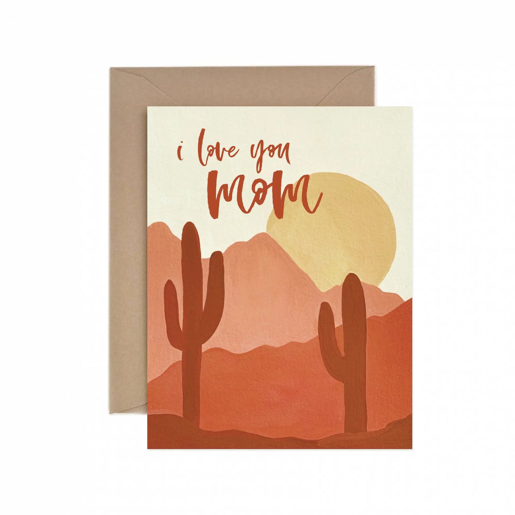 I Love You Mom Desert Greeting Card by Wild Lark