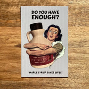 Maple Syrup Saves Lives Postcard