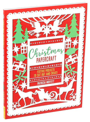 Christmas Papercraft - Festive Projects to Cut Out and Create