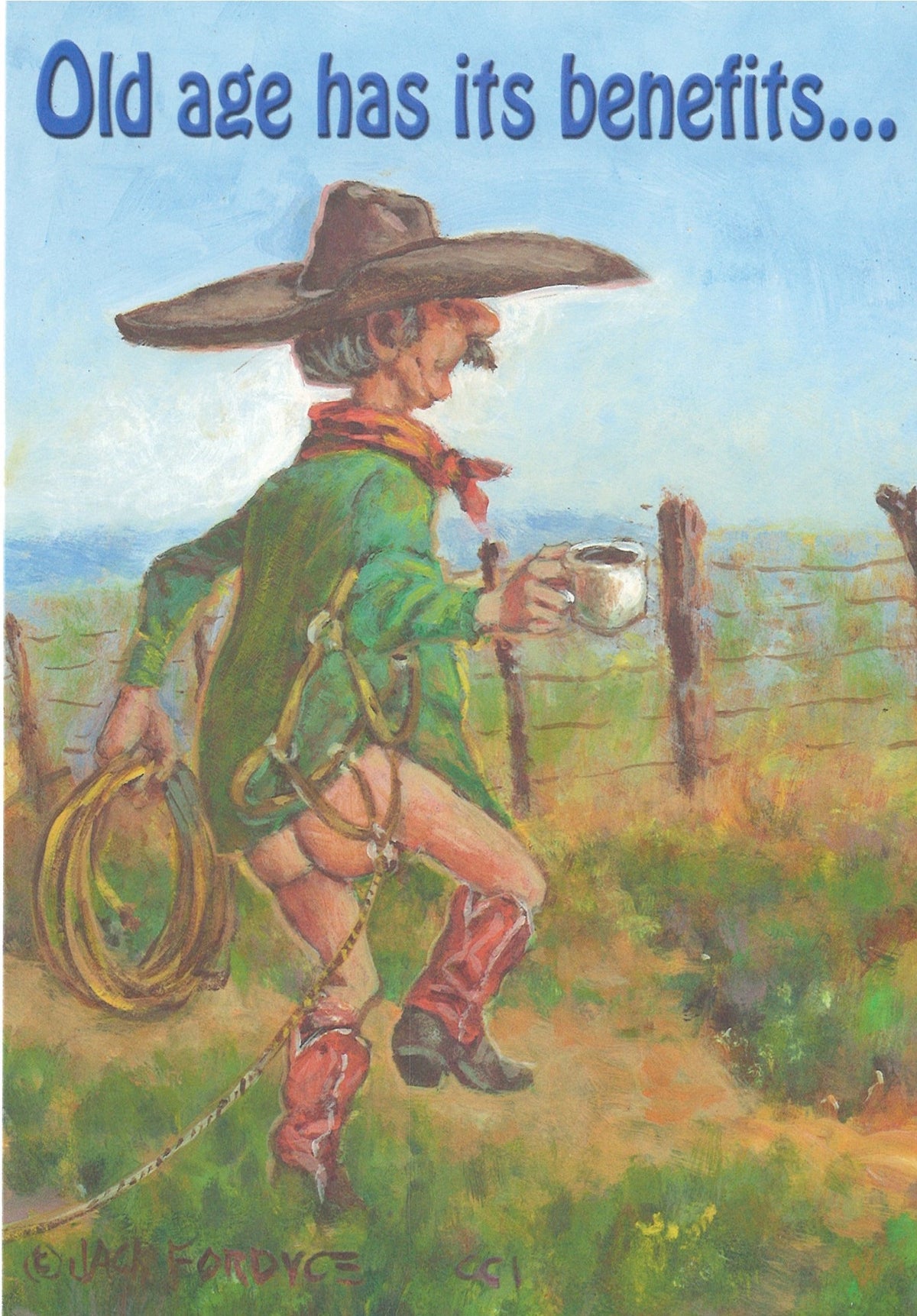 Old Age Has Its Benefits - Birthday Card