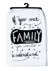 Snarkasms Family: The Flour Sack Towel for Anyone Who Gets It