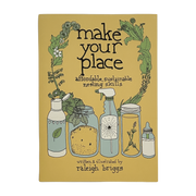 Make Your Place: Affordable, Sustainable Nesting Skills