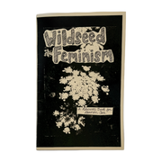 Wildseed Feminism #1 zine by Rachel Blanton
