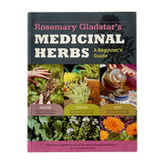 Medicinal Herbs, A Beginners Guide by Rosemary Gladstar