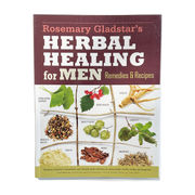 Herbal Healing For Men by Rosemary Gladstar