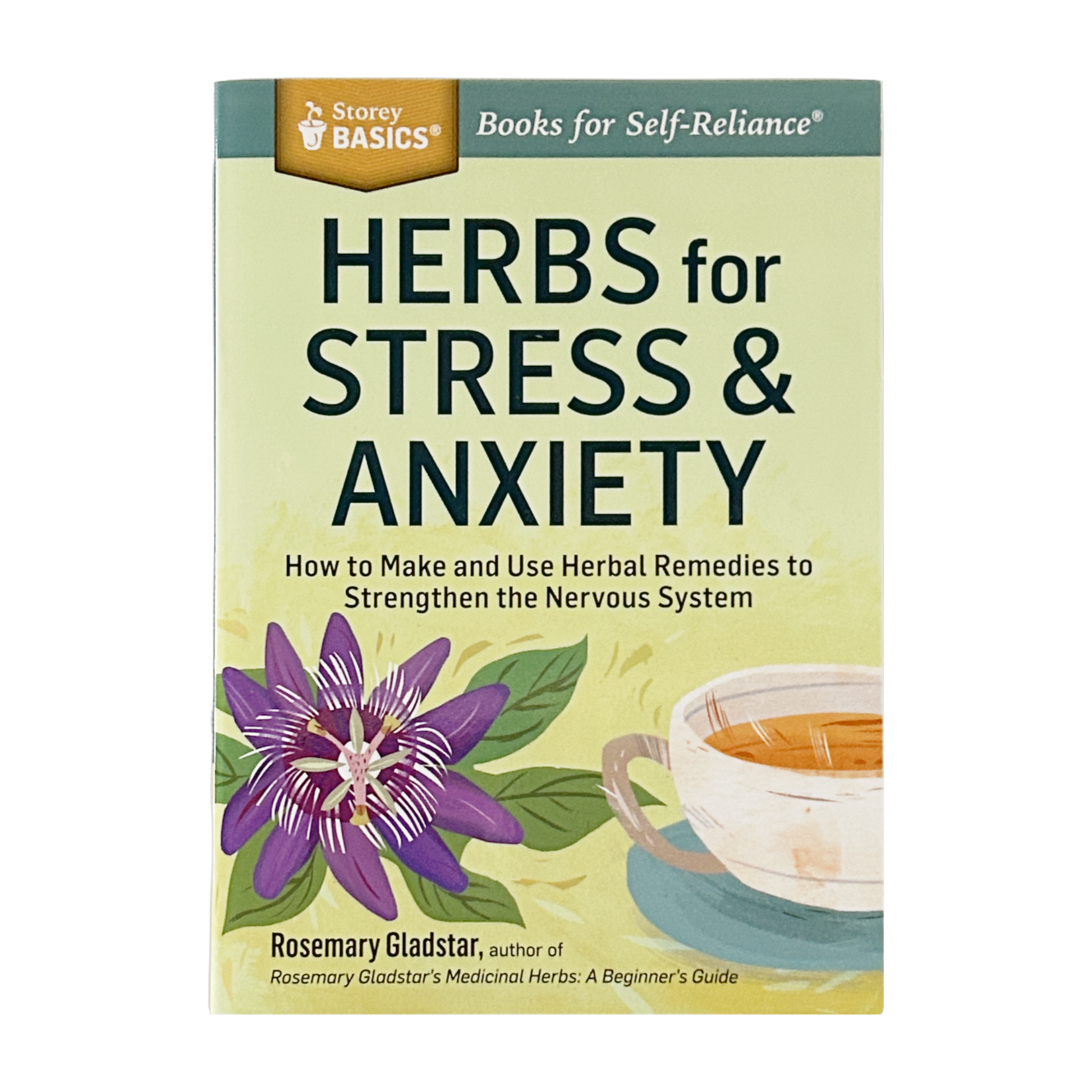 Herbs For Stress & Anxiety by Rosemary Gladstar