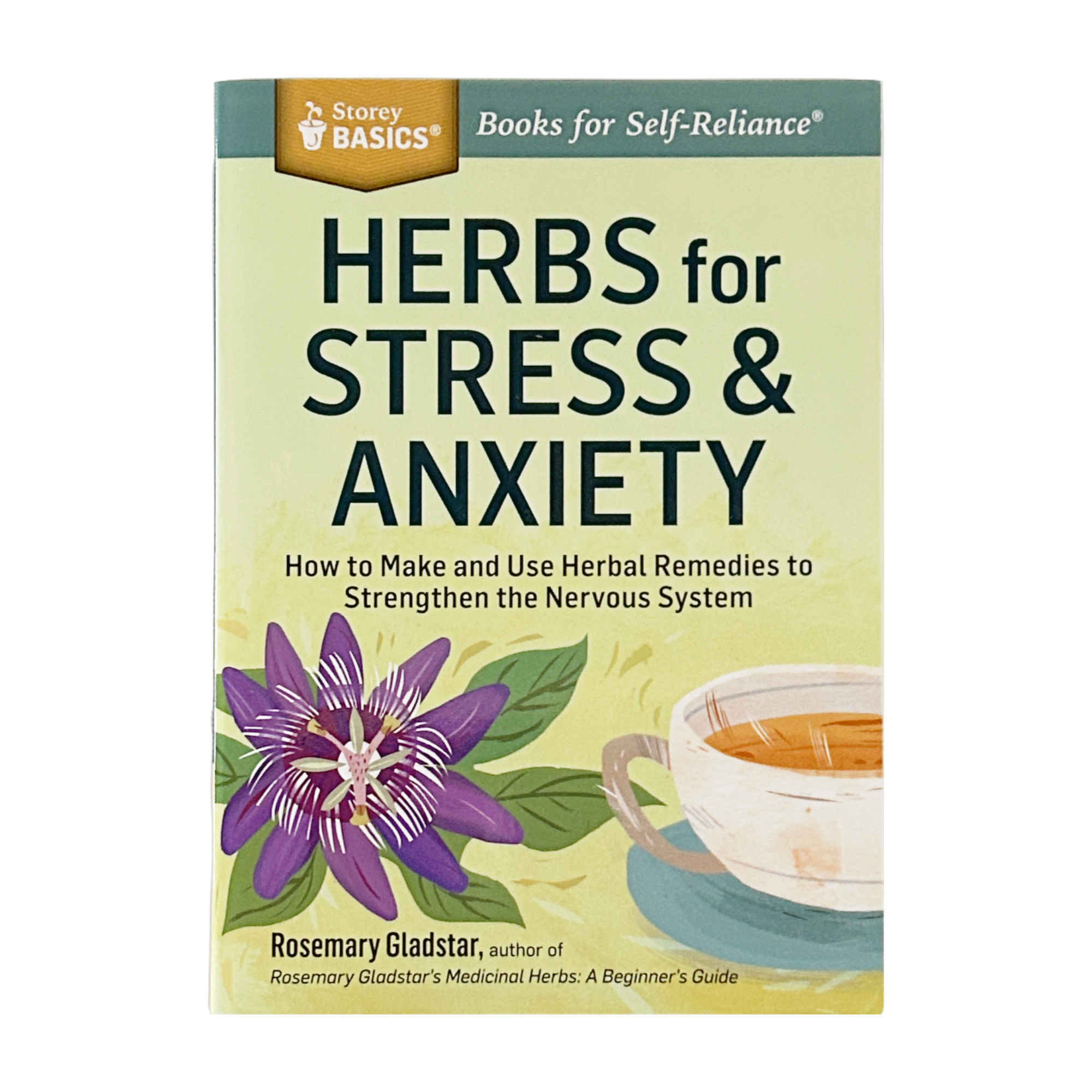Herbs For Stress & Anxiety by Rosemary Gladstar