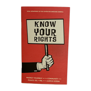 Know Your Rights: Protect Yourself and Your Community from Police, ICE, the FBI, and the Justice System