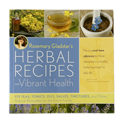Herbal Recipes For Vibrant Health by Rosemary Gladstar