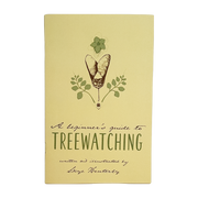 A Beginner's Guide to Treewatching