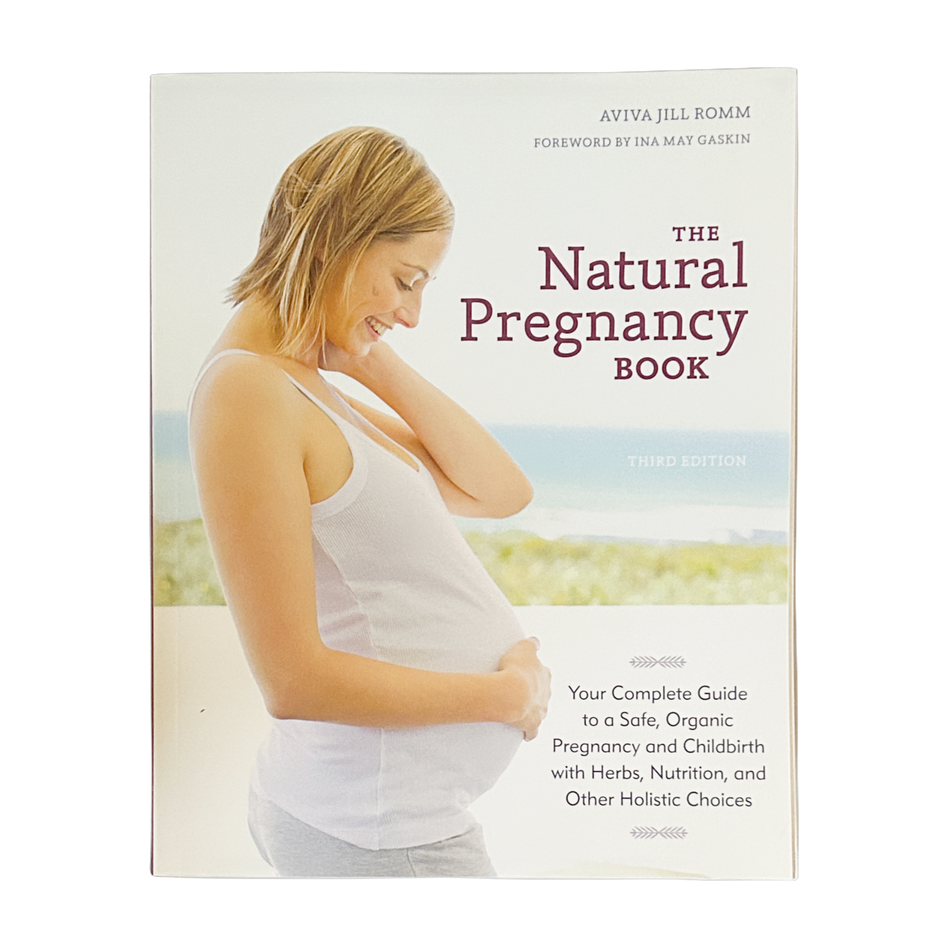 The Natural Pregnancy Book by Aviva Jill Romm