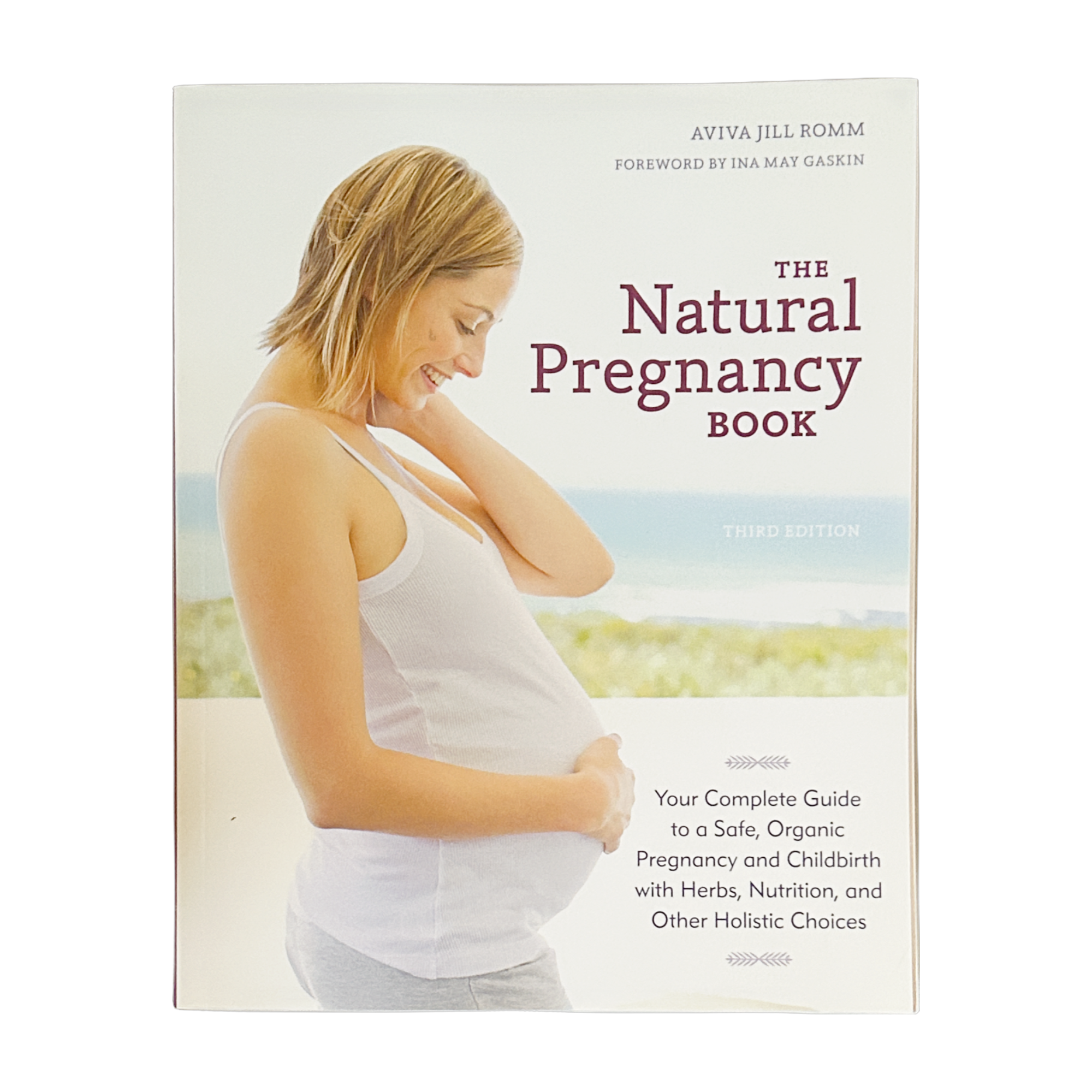 The Natural Pregnancy Book by Aviva Jill Romm