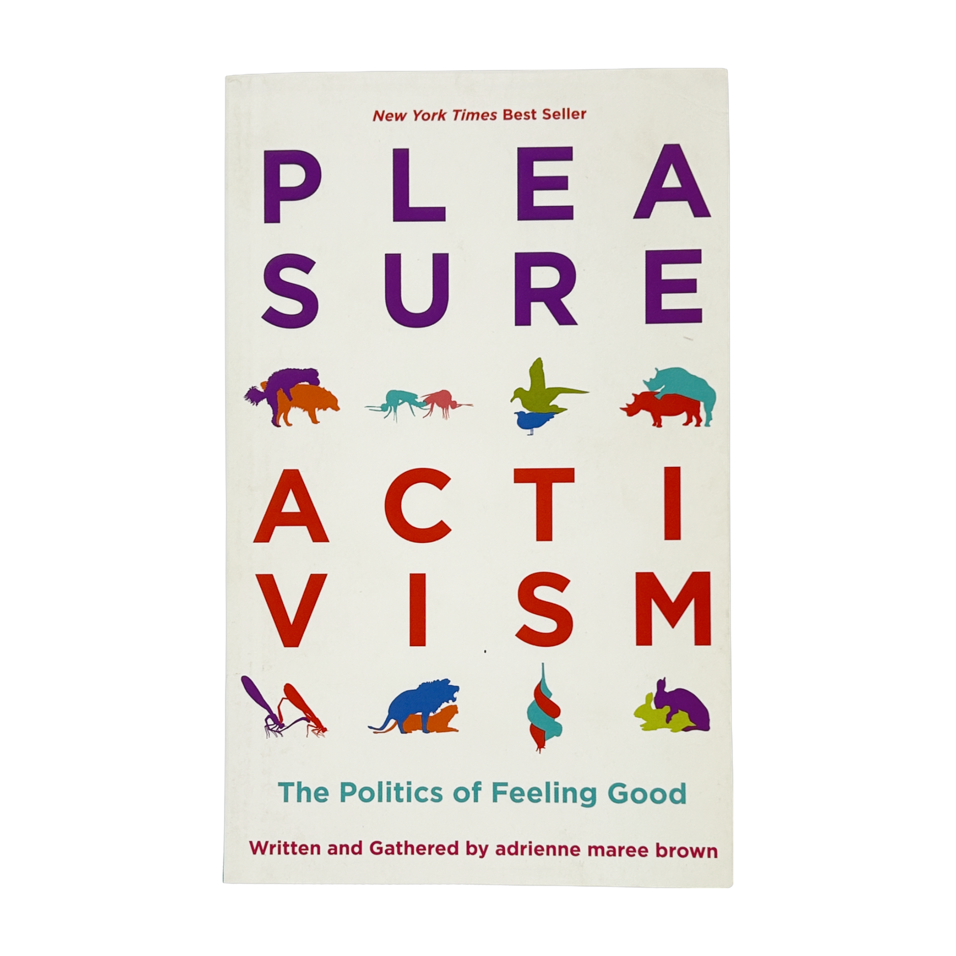 Pleasure Activism by adrienne marie brown