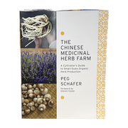 The Chinese Medicinal Herb Farm Peg Schafer