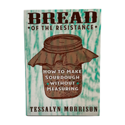 Bread of the Resistance zine by Tessalyn Morrison