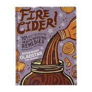 Fire Cider! By Rosemary Gladstar