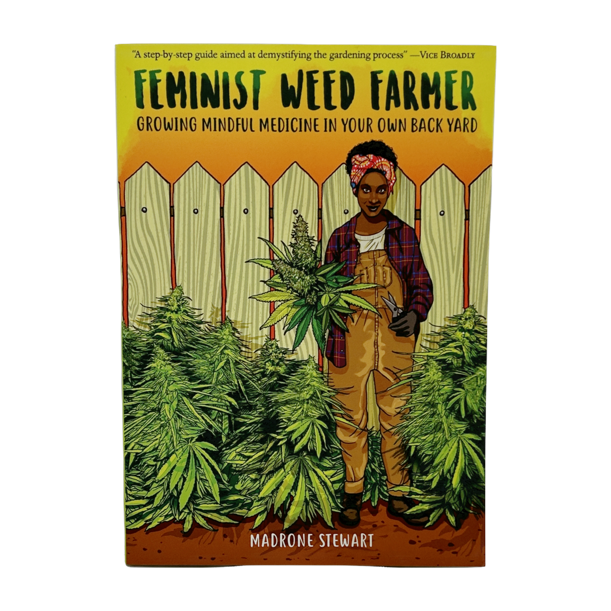 Feminist Weed Farmer by Madrone Stewart