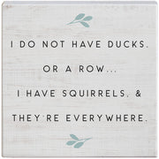 Small Talks Sign - Squirrels Everywhere